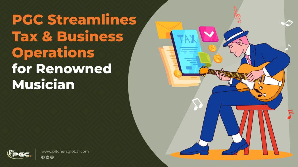 PGC Streamlines Tax & Business Operations for Renowned Musician