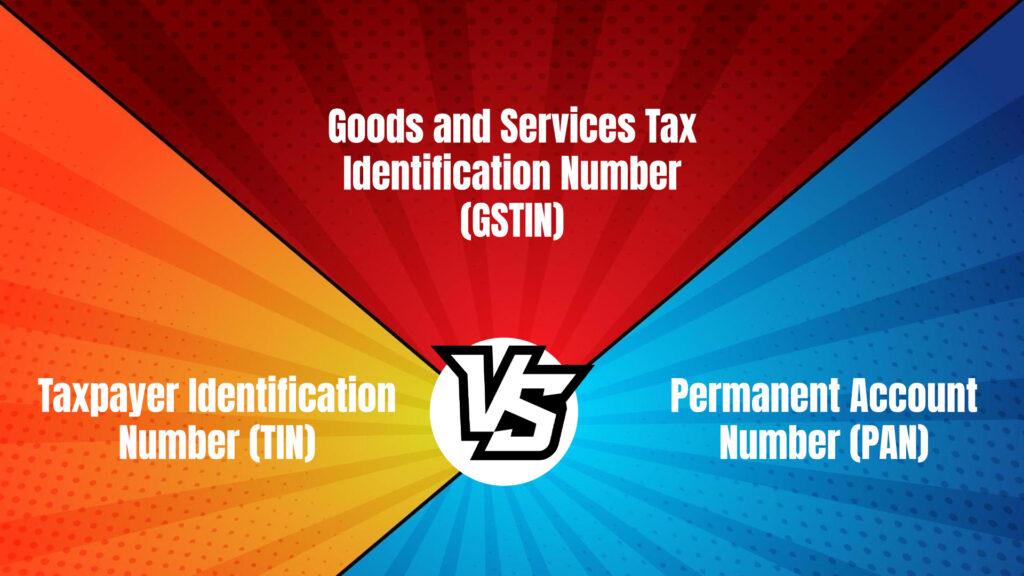 TIN PAN GSTIN What’s the Difference