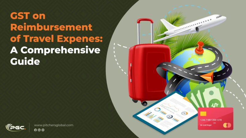 GST on Reimbursement of Travel Expenses A Comprehensive Guide