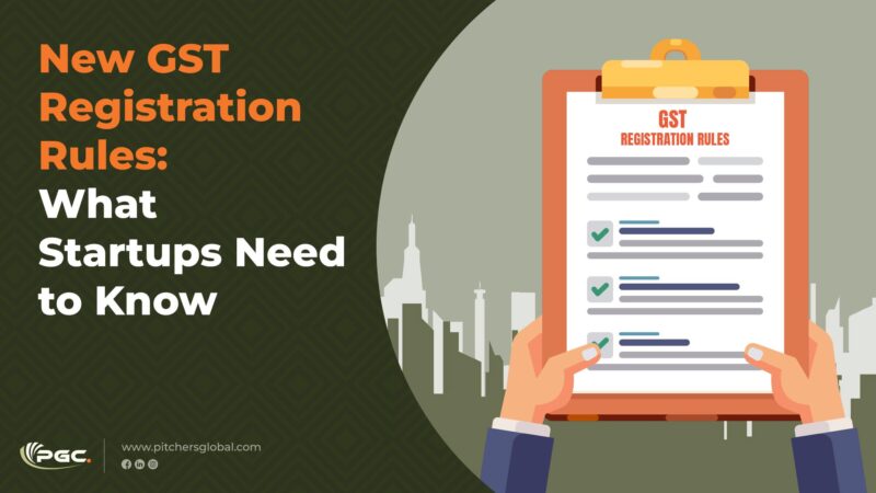 New GST Registration Rules What Startups Need to Know