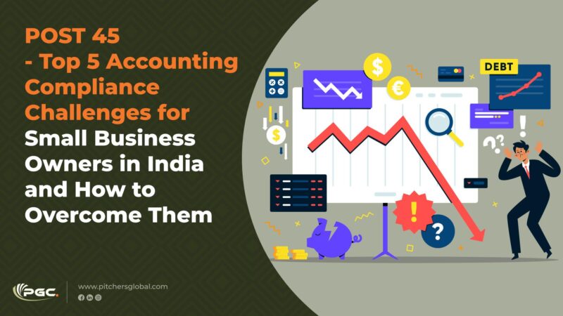 Top 5 Accounting Compliance Challenges for Small Business Owners in India and How to Overcome T