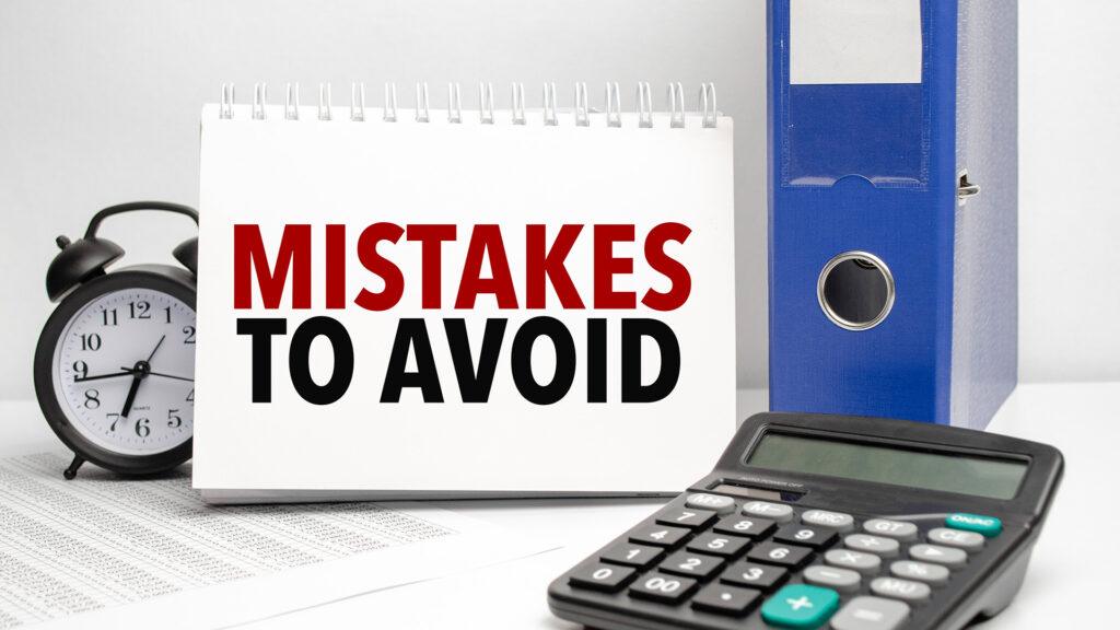 Common Mistakes to Avoid