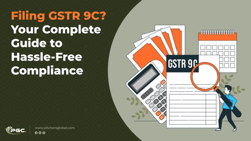 Filing GSTR 9C Your Complete Guide to Hassle-Free Compliance