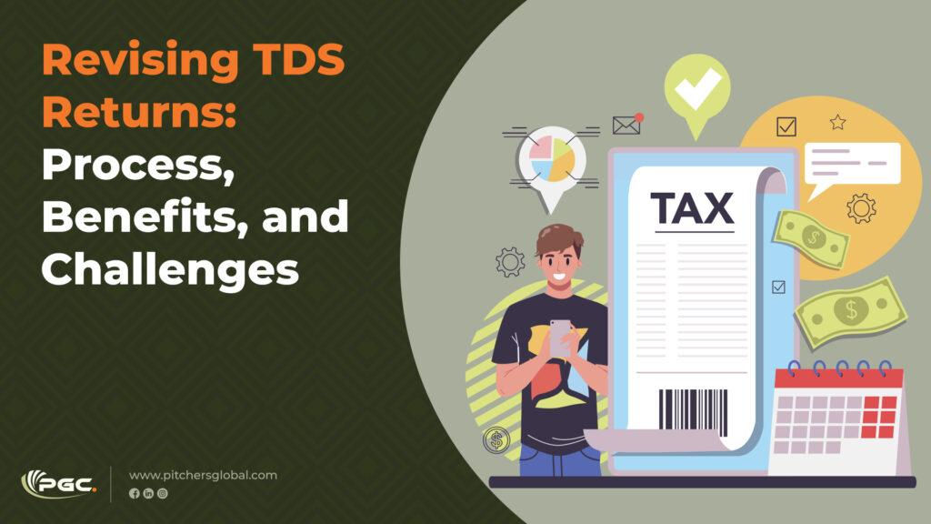 Revising TDS Returns Process, Benefits, and Challenges