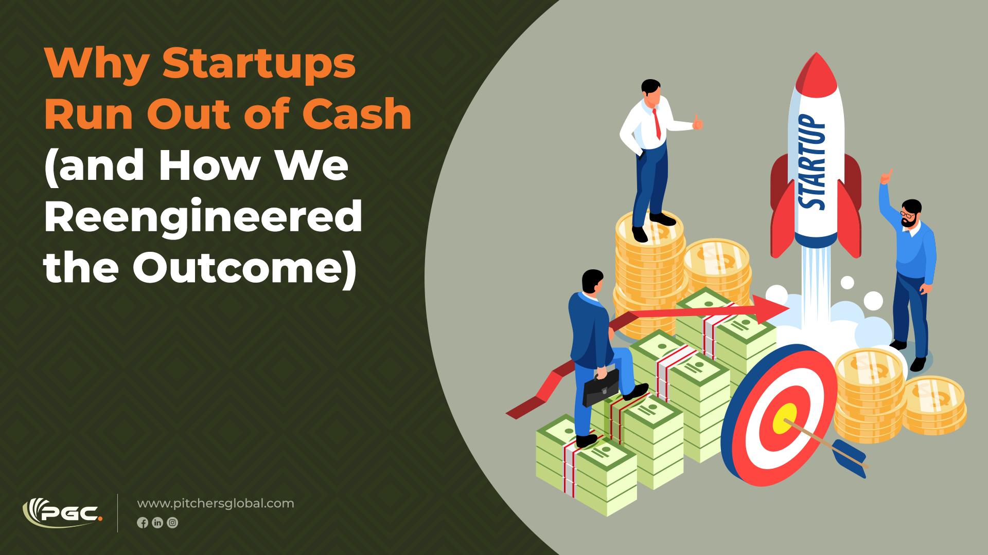 Why Startups Run Out of Cash and how we help | Pitchers Global